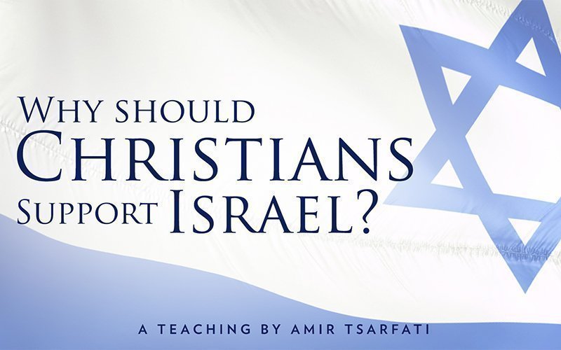 Why Should Christians Support Israel Behold Israel